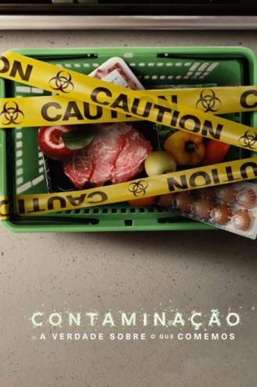 Contaminação: A Verdade Sobre o que Comemos